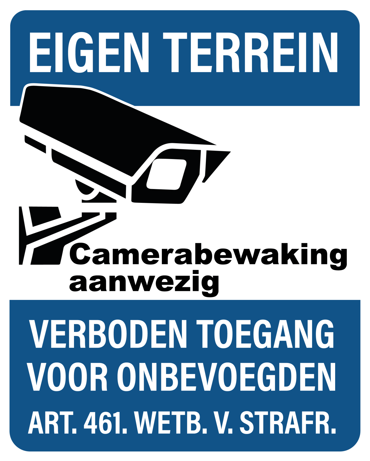 Eigen Terrein Verboden Toegang Bord | 3 mm dik | Camerabewaking Aanwezig | Forex - Ricard Pictogram stickers - 8718133056468