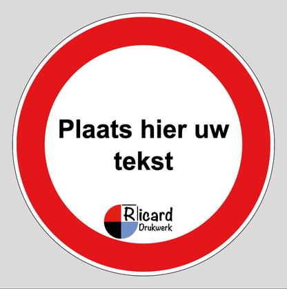 10x Aanpasbare Verbodsticker | Rood/Zwart | 10 cm Rond | Gratis tekst en logo - Ricard Pictogram stickers - 