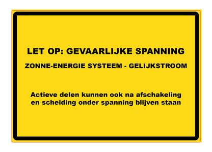 PV sticker zonne-energie gelijkstroom NEN 1010, geel waarschuwingsbord LET OP gevaarlijke spanning DC