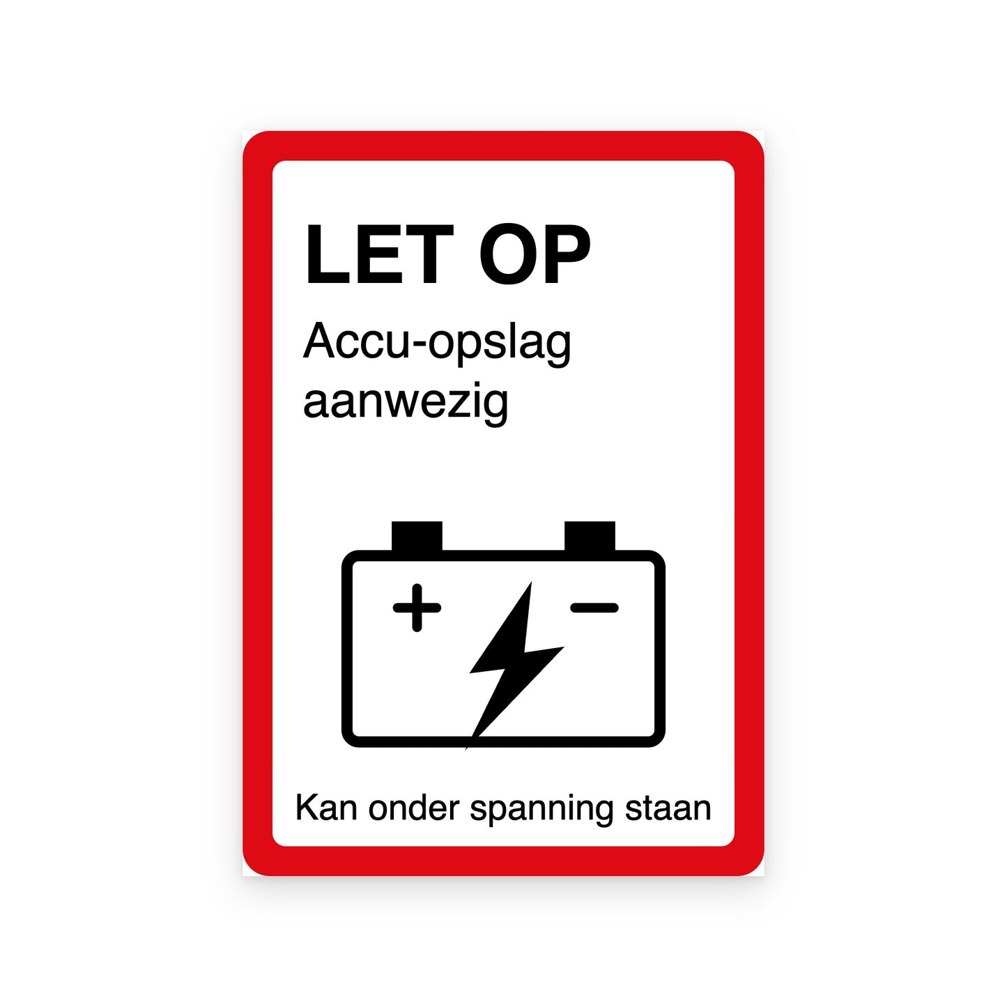 Accu sticker NEN 1010: LET OP Accu-opslag aanwezig, accu met bliksem