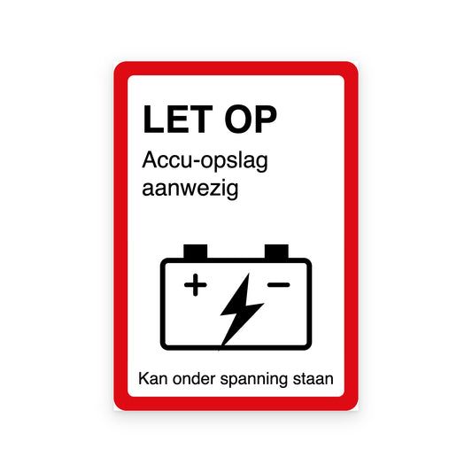 Accu sticker NEN 1010: LET OP Accu-opslag aanwezig, accu met bliksem