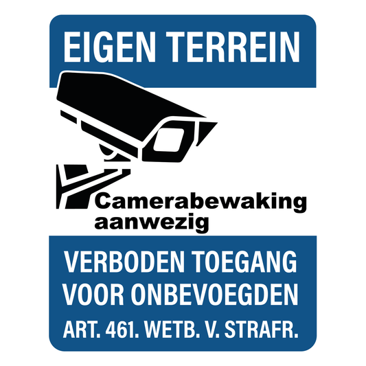 Eigen Terrein Verboden Toegang bord van Forex, 20 x 25 cm, met tekst Camerabewaking Aanwezig