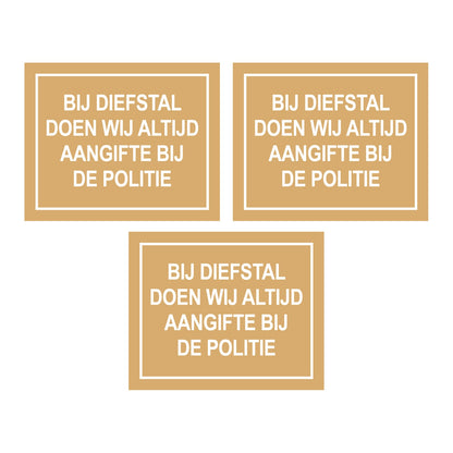 Bij diefstal doen wij altijd aangifte bij de politie sticker beige 300, 3 stuks