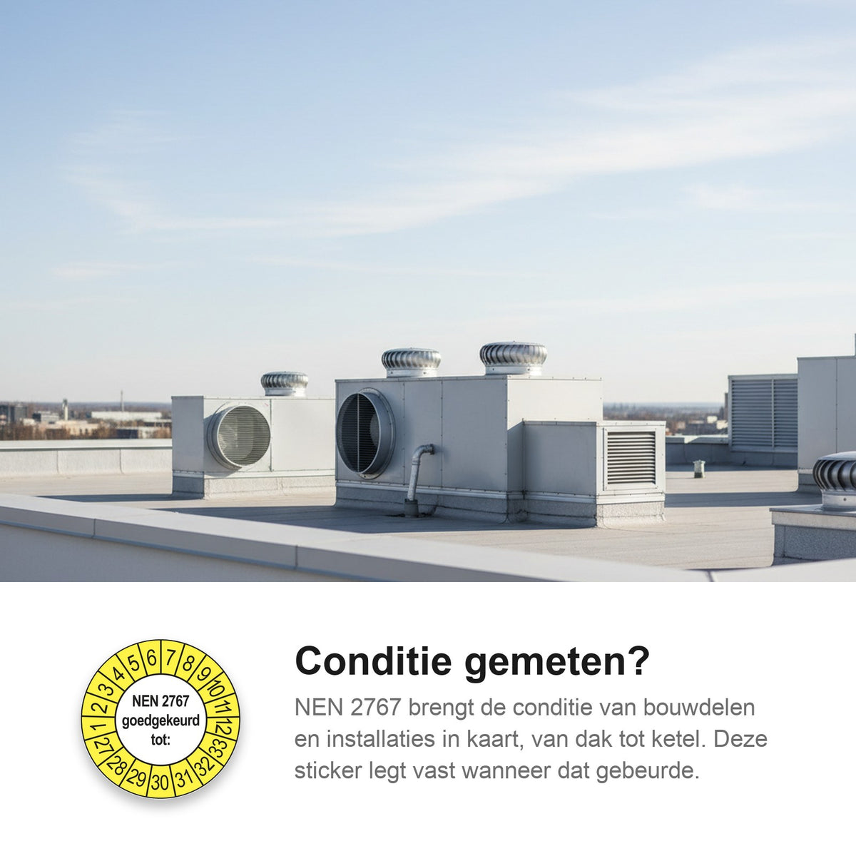 sfeerbeeld NEN 2767 Goedgekeurd tot Buiten Geel