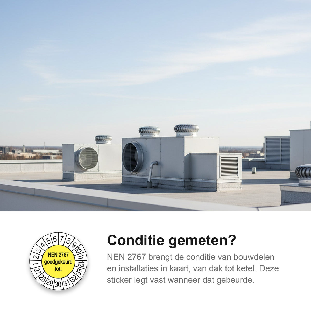 sfeerbeeld NEN 2767 Goedgekeurd tot Geel