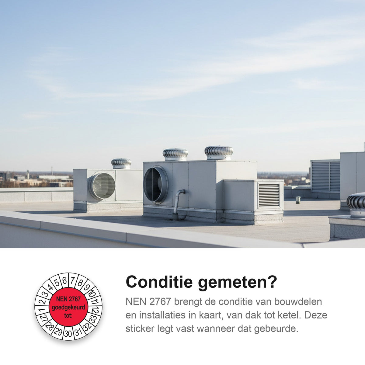 sfeerbeeld NEN 2767 Goedgekeurd tot Rood