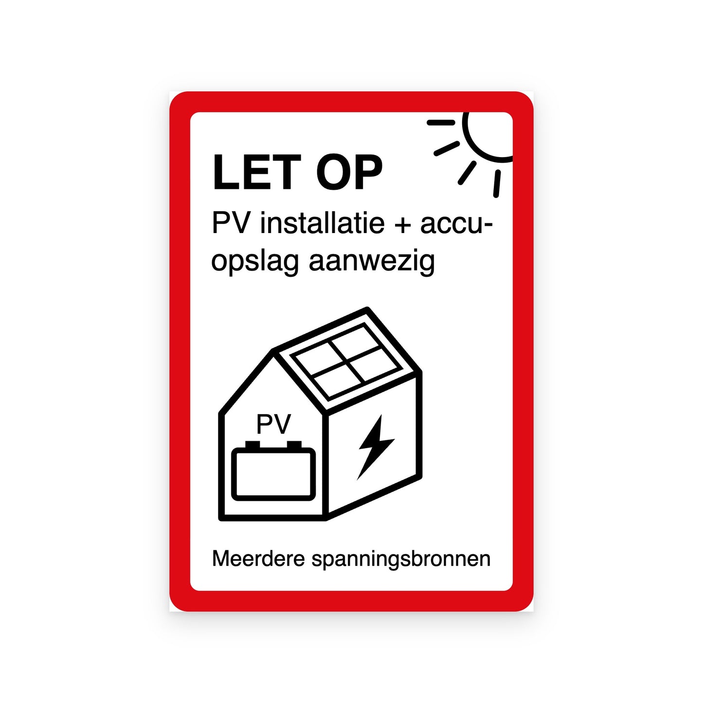 PV en accu sticker NEN 1010: PV installatie + accu-opslag aanwezig, huis met zonnepanelen en accu