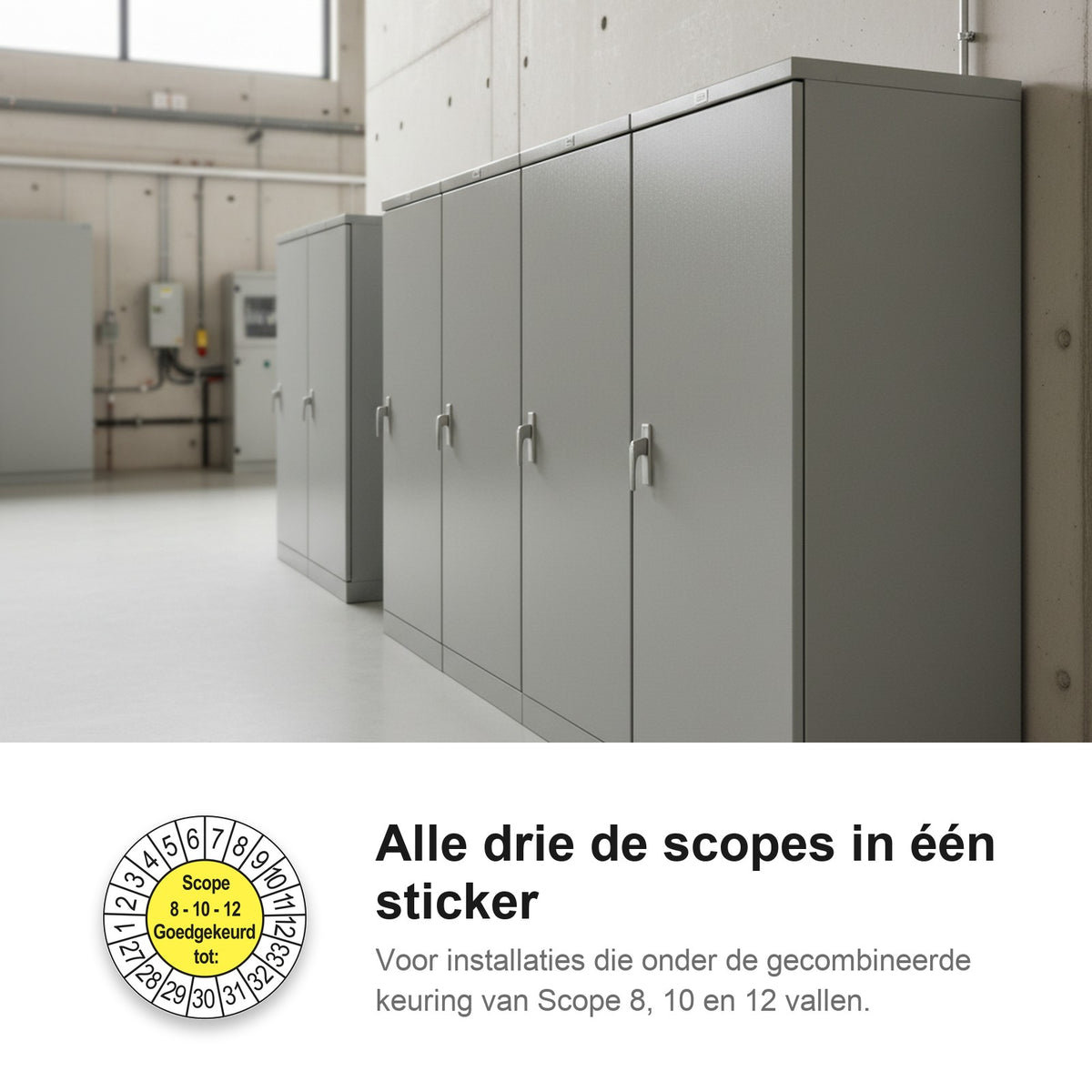 sfeerbeeld SCIOS Scope 8/10/12 Goedgekeurd tot Geel